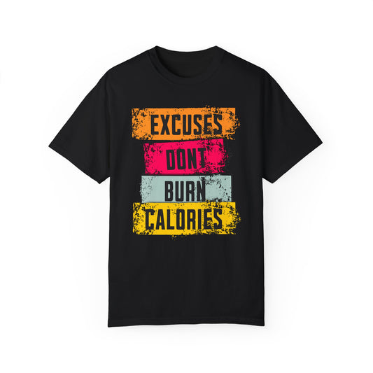 Excuses Calories Half Sleeve T-Shirt