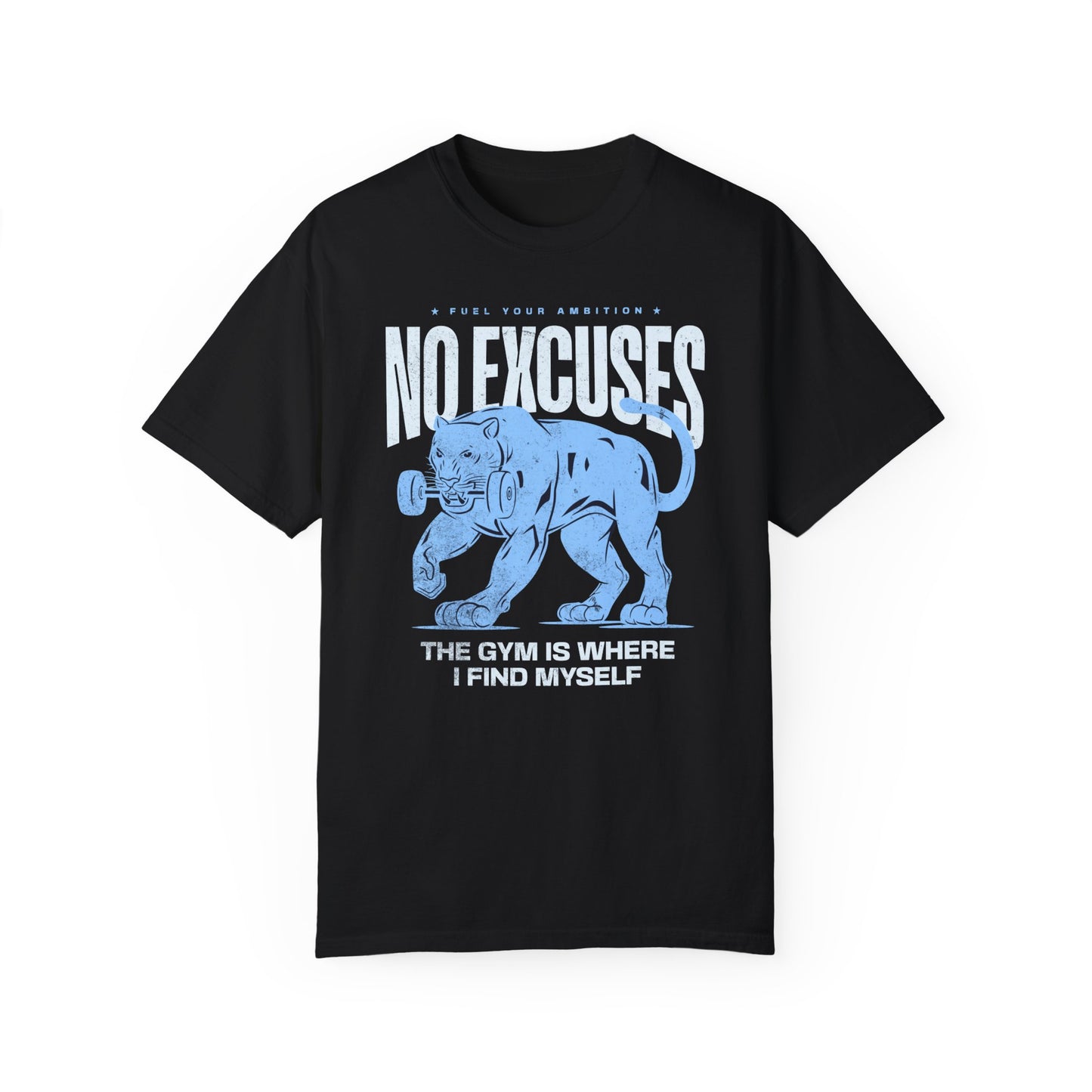 No Excuses Half Sleeve T-Shirt