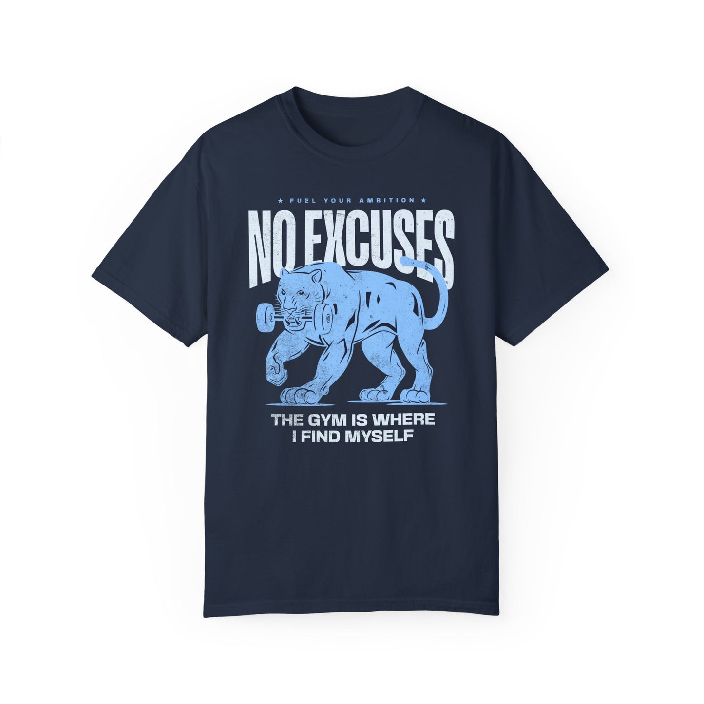 No Excuses Half Sleeve T-Shirt